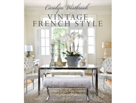 Livro Carolyn Westbrook: Vintage French Style de Carolyn Westbrook