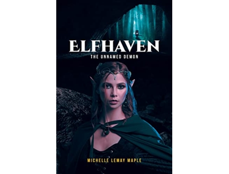 Livro Elfhaven The Unnamed Demon de Michelle Lemay Maple (Inglês)