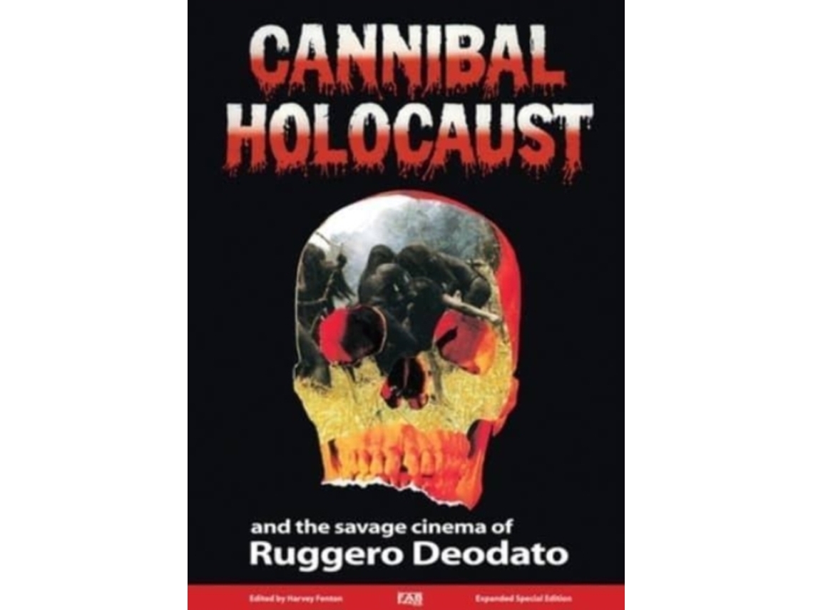 Livro Cannibal Holocaust And The Savage Cinema Of Ruggero Deodato (Inglês)