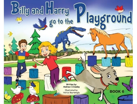 Livro Billy And Harry Go To The Playground De Andrew Crossley (inglês)