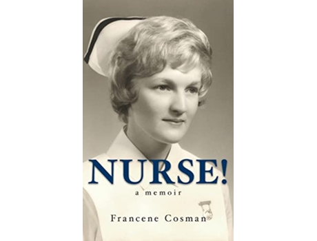 Livro Nurse A Memoir de Francene Cosman (Inglês)