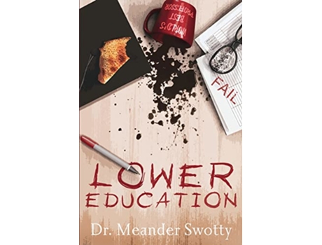 Livro Lower Education de Dr Meander Swotty (Inglês)