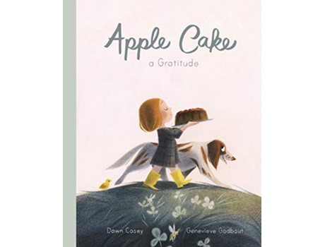 Livro Apple Cake A Gratitude de Dawn Casey (Inglês - Capa Dura)