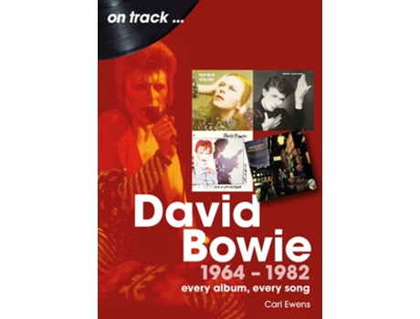 Livro David Bowie 1964 to 1982 On Track de Carl Ewens (Inglês)