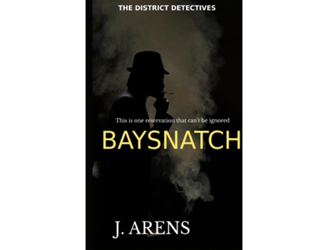Livro The District Detectives Baysnatch de J Arens (Inglês)