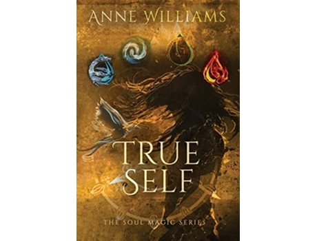Livro True Self De Anne Williams (inglês - Capa Dura)