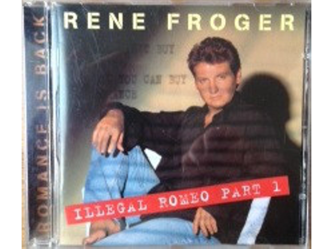 CD René Froger - Illegal Romeo Part 1