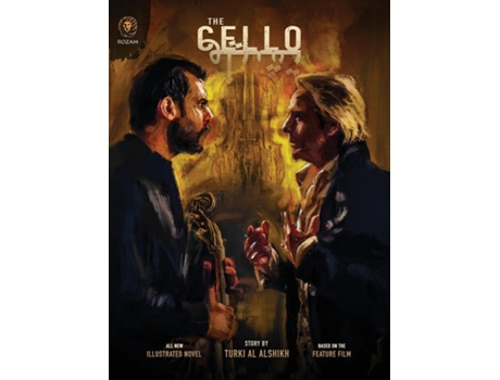 Livro The Cello Official Illustrated Novel de Turki Al Alshikh (Inglês)