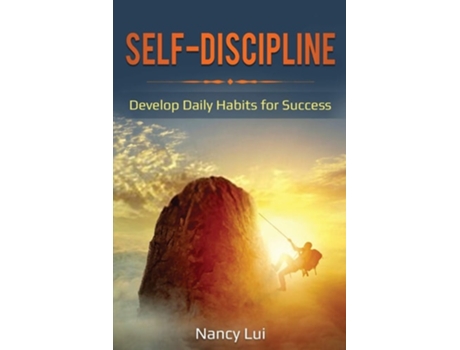 Livro Self-discipline Develop Daily Habits For Success De Lui Nancy (inglês)