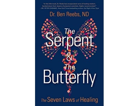 Livro The Serpent The Butterfly The Seven Laws of Healing de Ben Reebs (Inglês)