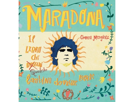 Livro Maradona. Il libro che nessun bambino dovrebbe leggere. de Churrita Mengánez (Inglês)
