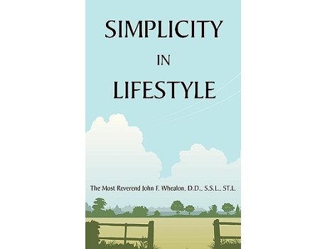 Livro Simplicity in Lifestyle de John F Whealon (Inglês)