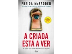 Livro A Criada Está a Ver de Freida Mcfadden (Português)