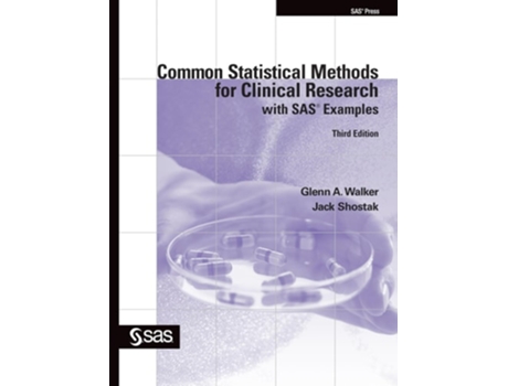 Livro Common Statistical Methods For Clinical Research With Sas Examples, Third Edition De Glenn Walker Phd E Jack Shostak (inglês)