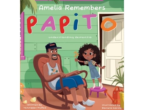 Livro Amelia Remembers Papito understanding dementia de Yenniffer Nunez (Inglês)