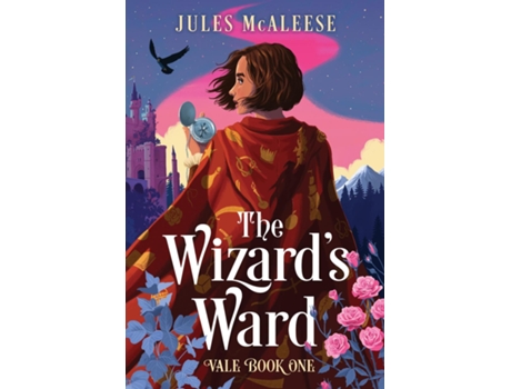Livro The Wizards Ward Vale Book One De Jules Mcaleese (inglês)