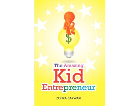 Livro The Amazing Kid Entrepreneur de Zohra Sarwari (Inglês)