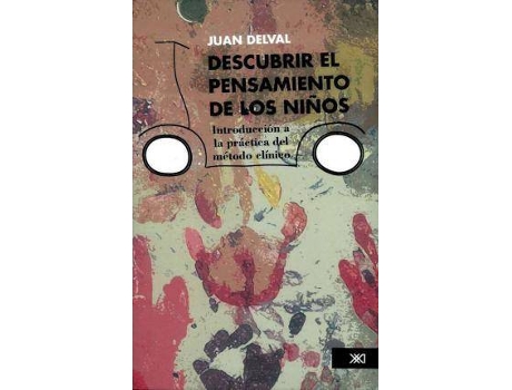 Livro Descubrir El Pensamiento De Los Niños de Juan A. Delval (Espanhol)