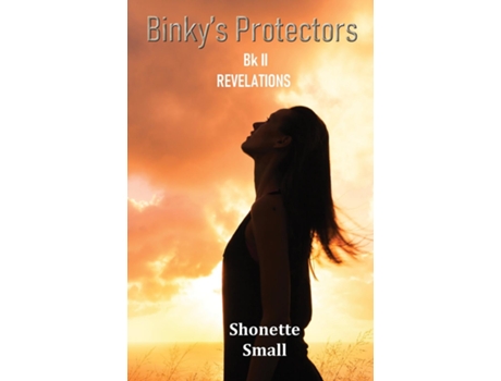Livro Binkys Protectors Bk II REVELATIONS de Shonette Small (Inglês)