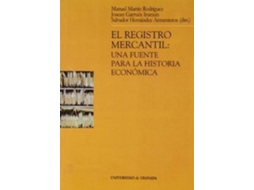 Livro El registro mercantil una fuente para la historia econÃ³mica de Manuel Martã­N Rodrã­Guez (Espanhol)