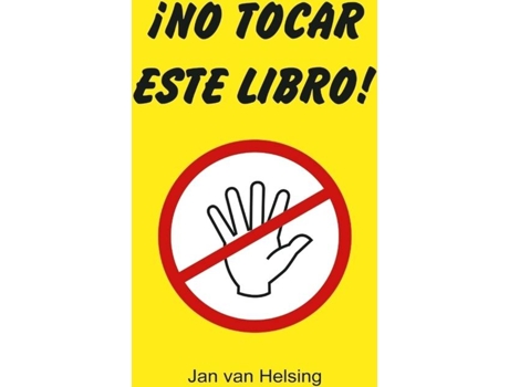 Livro ¡No Tocar Este Libro! de Jan Helsing Van (Espanhol)