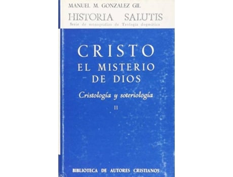 Livro Cristo, el misterio de Dios.Cristología y soteriología.II de Manuel M. González Gil