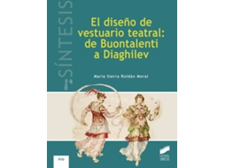 Livro Diseño De Vestuario Teatral De Buontalenti A Diaghilev (Espanhol)