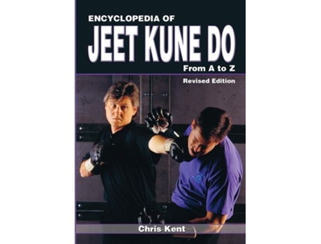 Livro Encyclopedia of Jeet Kune Do From A to Z de Chris Kent (Inglês)