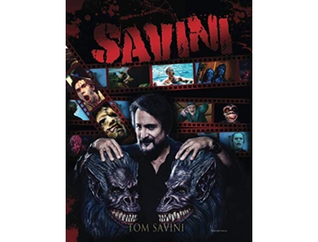 Livro Savini The Biography de Tom Savini e Michael Aloisi (Inglês)