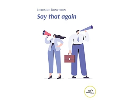 Livro Say That Again De Lorraine Bonython (inglês)
