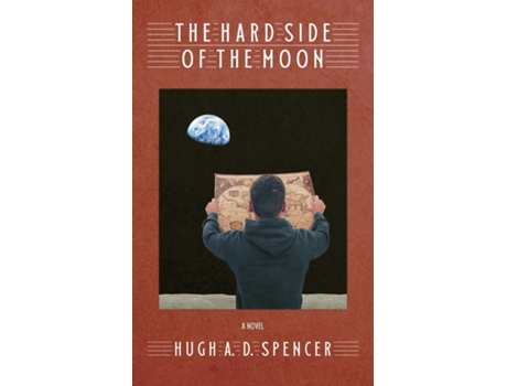 Livro The Hard Side of the Moon de Hugh A D Spencer (Inglês)