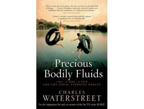 Livro Precious Bodily Fluids 1961. A boy. A pub. And the great fluoride debate de Charles Waterstreet (Inglês)
