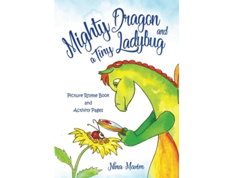 Livro Mighty Dragon and a Tiny Ladybug Picture Rhyme Book with Activity Pages de Nina Maxim (Inglês)
