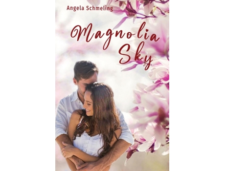 Livro Magnolia Sky De Angela Schmeling (inglês)