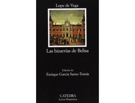 Livro Las Bizarrías De Belisa De Lope De Vega (espanhol)