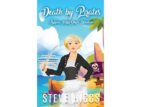 Livro Death By Pirates De Steve Higgs (inglês)