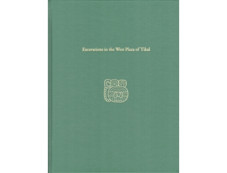 Livro excavations in the west plaza of tikal de william a. haviland (inglês)