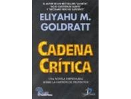 Livro Cadena Crítica. Una Novela Empresarial Sobre La Gestión De Proyectos