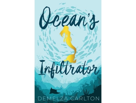 Livro Oceans Infiltrator De Demelza Carlton (inglês)