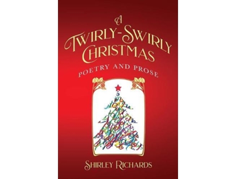 Livro A Twirly-swirly Christmas De Shirley Richards (inglês)