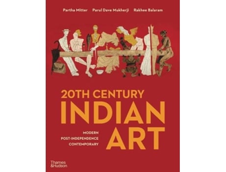 Livro 20th century indian art de partha mitter,parul dave mukherji,rakhee balaram (inglês)