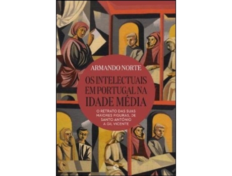 Os Intelectuais em Portugal na Idade Média