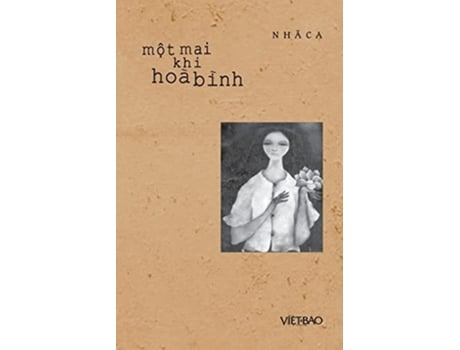 Livro M?t Mai Khi Hòa Bình De Nhã Ca (vietnamita)