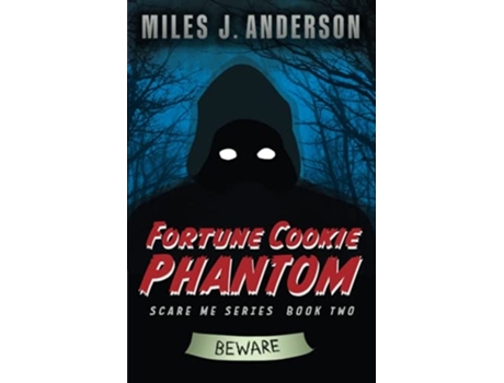 Livro Fortune Cookie Phantom De Miles J Anderson (inglês)