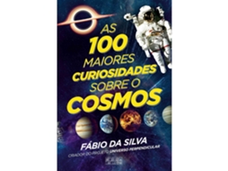 Livro As 100 Maiores Curiosidades sobre o Cosmos de Fábio Mário da Silva (Português)