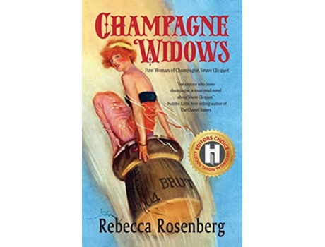 Livro Champagne Widows First Woman of Champagne Veuve Clicquot Champagne Widows Novels de Rebecca Rosenberg (Inglês)