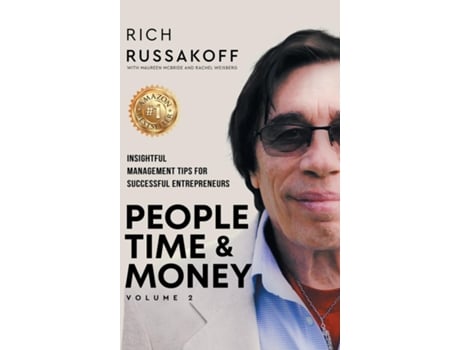 Livro People Time amp Money Volume 2 Insightful Management Tips for Successful Entrepreneurs de Rich Russakoff (Inglês)