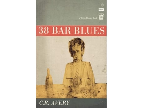 Livro 38 Bar Blues de CR Avery (Inglês)