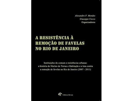 Livro Resistencia A Remocao De Favelas No Rio De Janeiro de Alexandre F Mendes (Português do Brasil)