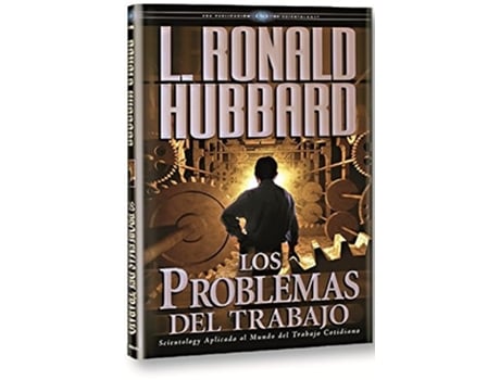 Livro Los Problemas Del Trabajo Da Editorial New Era Publications De L Ronald Hubbard (espanhol - Capa Dura)